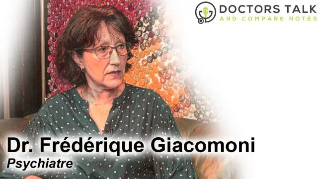 DoctorsTalk: Dr. Frederique Giacomoni (Psychiatre) (FR)